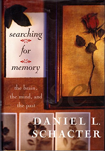 Searching For Memory: The Brain, The Mind, And The Past