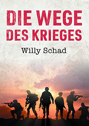 Die Wege des Krieges Die Wege des Krieges von Romeon Verlag