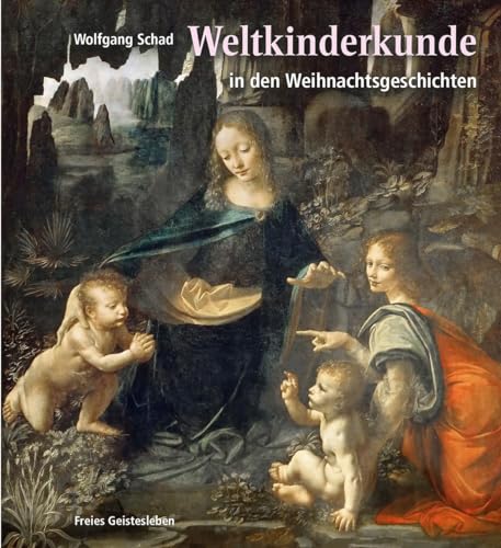 Weltkinderkunde: in den Weihnachtsgeschichten von Freies Geistesleben