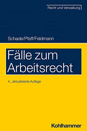 Fälle zum Arbeitsrecht (Recht und Verwaltung)