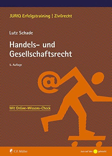 Handels- und Gesellschaftsrecht (JURIQ Erfolgstraining) von C.F. Müller