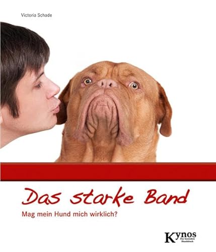 Das starke Band: Mag mein Hund mich wirklich?
