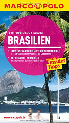 MARCO POLO Reiseführer Brasilien: Reisen mit Insider-Tipps. Mit EXTRA Faltkarte & Reiseatlas