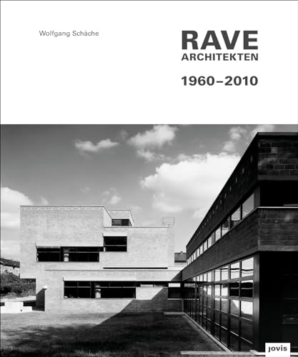 Rave Architekten 1960–2010