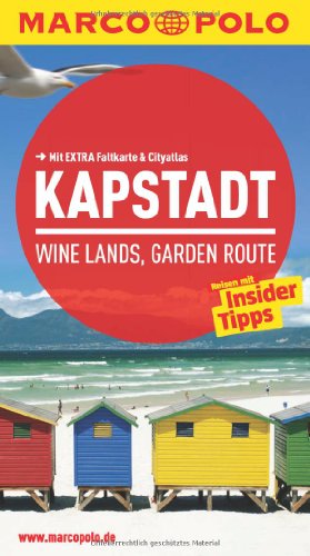 MARCO POLO Reiseführer Kapstadt, Wine Lands, Garden Route: Reisen mit Insider-Tipps. Mit Cityatlas. Mit EXTRA Faltkarte