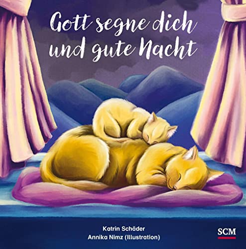 Gott segne dich und gute Nacht: Das Geschenkbuch zur Geburt oder Taufe (Geschenke zu besonderen Anlässen)