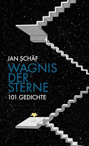 Wagnis der Sterne: 101 Gedichte von BoD – Books on Demand
