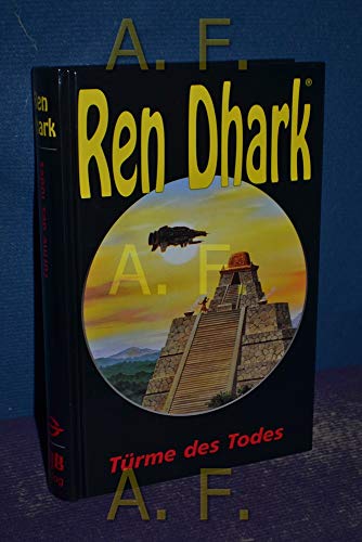 Ren Dhark, Sonderband 11, Türme des Todes