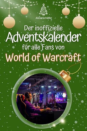 Der inoffizielle Adventskalender für alle Fans von World of Warcraft - 2024 von FlipFlop