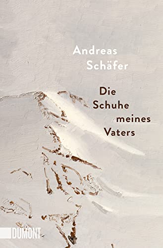 Die Schuhe meines Vaters von DuMont Buchverlag GmbH