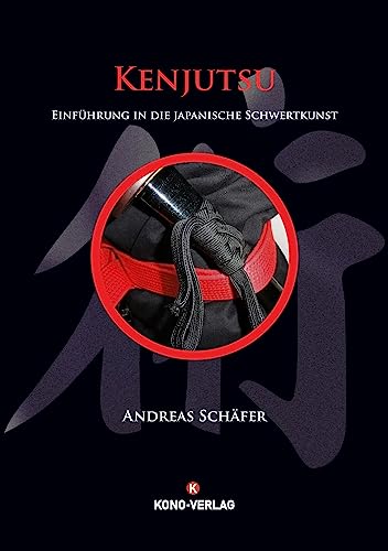 Kenjutsu - Einführung in die japanische Schwertkunst von Kono-Verlag