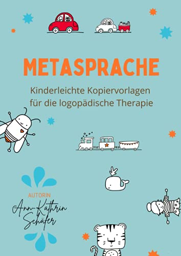 Metasprache: Kinderleichte Kopiervorlagen für die logopädische Therapie von Independently published