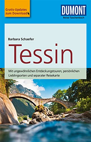 DuMont Reise-Taschenbuch Reiseführer Tessin: mit Online-Updates zum Gratis-Download