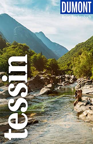 DUMONT Reise-Taschenbuch Reiseführer Tessin: Reiseführer plus Reisekarte. Mit individuellen Autorentipps und vielen Touren. DUMONT Reise-Taschenbuch Reiseführer Tessin: Reiseführer plus Reisekarte. Mit individuellen Autorentipps und vielen Touren.