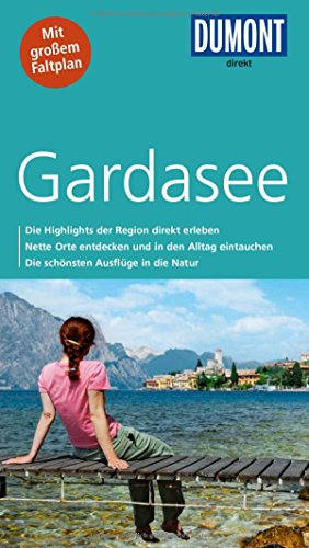 DuMont direkt Reiseführer Gardasee: Mit großem Faltplan