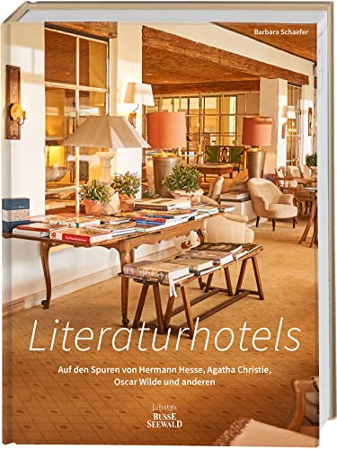 Literaturhotels. Auf den Spuren von Hermann Hesse, Agatha Christie, Oscar Wilde und anderen: Die schönsten Hotels weltweit, in denen Literatur entstand. Literaturhotels. Auf den Spuren von Hermann Hesse, Agatha Christie, Oscar Wilde und anderen: Die schönsten Hotels weltweit, in denen Literatur entstand.
