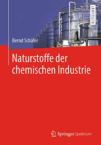 Naturstoffe der chemischen Industrie von Springer Spektrum