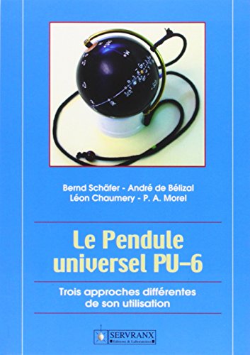 Pendule universel PU-6: Trois approches différentes de son utilisation