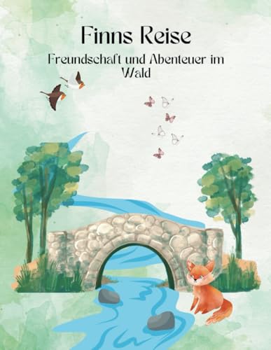 Finns Reise - Freundschaft und Abenteuer im Wald