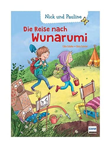 Die Reise nach Wunarumi: Nick und Pauline (Erstlesebuch für Mädchen, Jungen ab 6 Jahren))