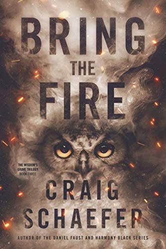 Bring the Fire (The Wisdom's Grave Trilogy, Band 3) von Demimonde Books