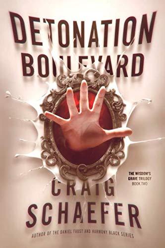 Detonation Boulevard (The Wisdom's Grave Trilogy, Band 2)