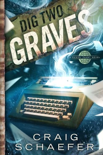 Dig Two Graves (Daniel Faust, Band 11)