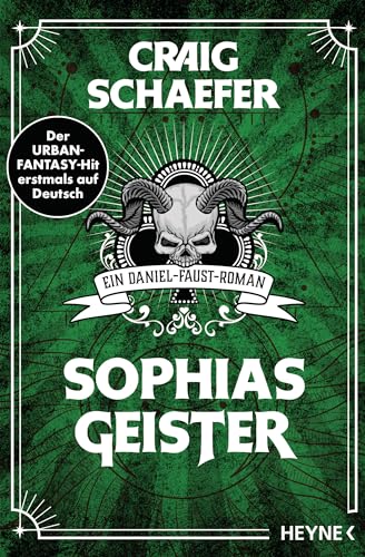 Sophias Geister: Ein Daniel-Faust-Roman (Daniel-Faust-Reihe, Band 2) von Heyne Verlag