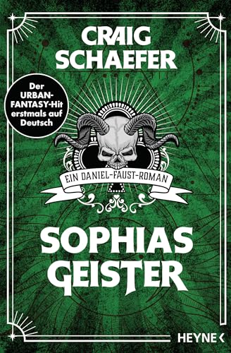 Sophias Geister: Ein Daniel-Faust-Roman (Daniel-Faust-Reihe, Band 2) von HEYNE