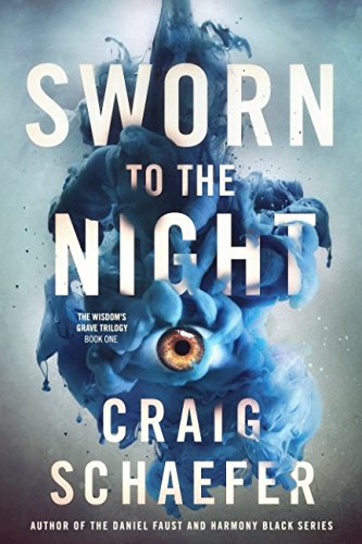 Sworn to the Night (The Wisdom's Grave Trilogy, Band 1)