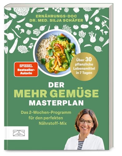 Der Mehr-Gemüse-Masterplan: Das 2-Wochen-Programm für den perfekten Nährstoff-Mix Der Mehr-Gemüse-Masterplan: Das 2-Wochen-Programm für den perfekten Nährstoff-Mix
