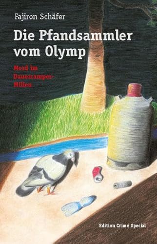 Die Pfandsammler vom Olymp: Mord im Dauercamper Milieu (Edition Crime Special) von Typo.M