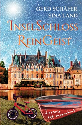 Inselschloss Reingeist: Irrsein ist menschlich von Independently published