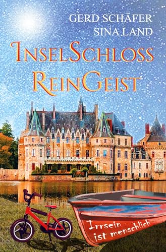 Inselschloss Reingeist: Irrsein ist menschlich von tolino media