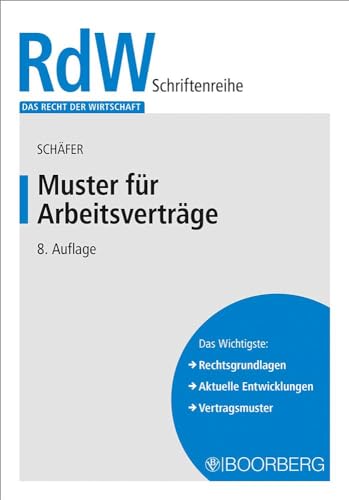 Muster für Arbeitsverträge (Das Recht der Wirtschaft)