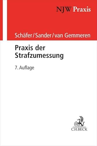 Praxis der Strafzumessung (NJW-Praxis) von Beck C. H.