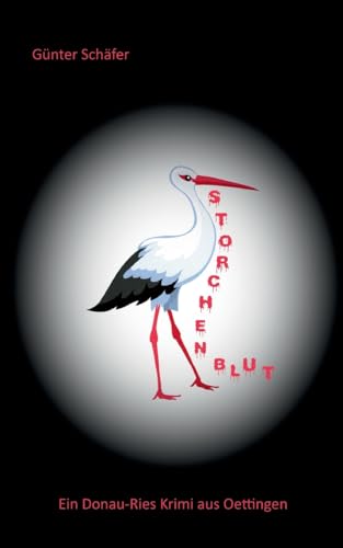 Storchenblut von BoD – Books on Demand