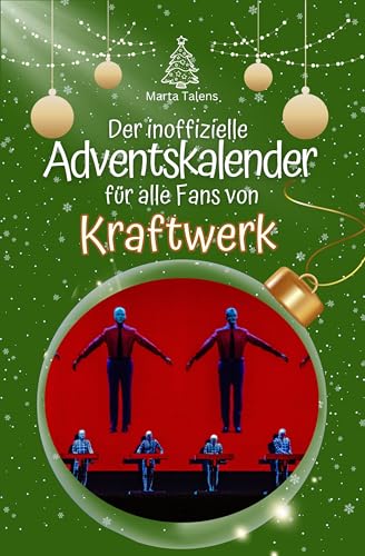 Der inoffizielle Adventskalender für alle Fans von Kraftwerk - 2024