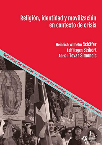 Religión, identidad y movilización en contexto de crisis: Herramientas para comprender la praxis religiosa