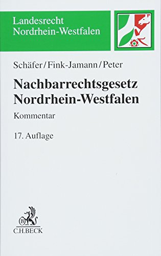 Nachbarrechtsgesetz Nordrhein-Westfalen (Landesrecht Nordrhein-Westfalen)