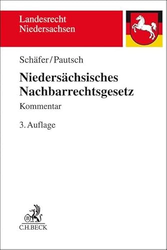Niedersächsisches Nachbarrechtsgesetz von Beck C. H.