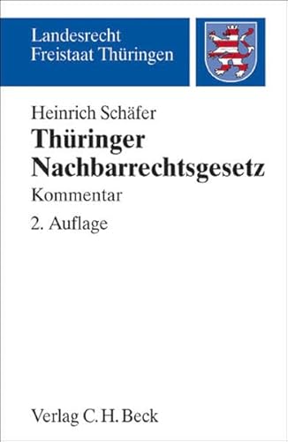 Thüringer Nachbarrechtsgesetz: Kommentar (Landesrecht Freistaat Thüringen)