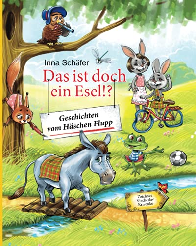 Das ist doch ein Esel !?: Geschichten vom Häschen Flupp von Independently published