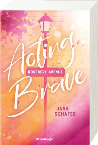 Rosebery Avenue, Band 1: Acting Brave (knisternde New-Adult-Romance mit cozy Wohlfühl-Setting)