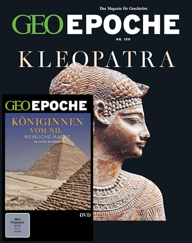 GEO Epoche (mit DVD) / GEO Epoche mit DVD 130/2024 - Kleopatra: Das Magazin für Geschichte von Gruner + Jahr