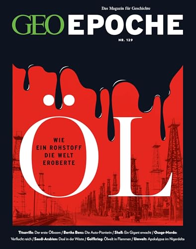 GEO Epoche / GEO Epoche 129/2024 - Öl: Das Magazin für Geschichte