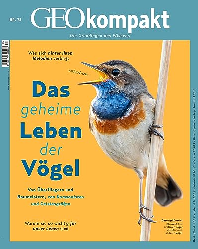 GEOkompakt / GEOkompakt 75/2023 - Das geheime Leben der Vögel: Die Grundlagen des Wissens von Gruner + Jahr Geo-Mairs