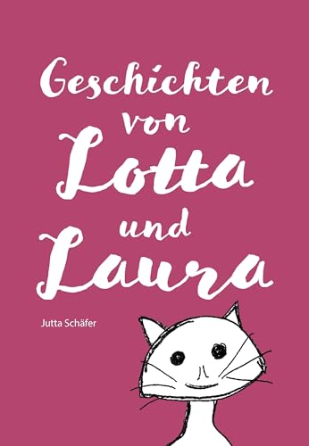 Geschichten von Lotta und Laura von Papierfresserchens MTM-Verlag - Herzsprung-Verlag
