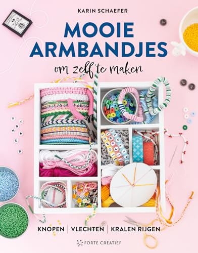 Mooie armbandjes om zelf te maken: knopen, vlechten, kralen rijgen Mooie armbandjes om zelf te maken: knopen, vlechten, kralen rijgen von Forte