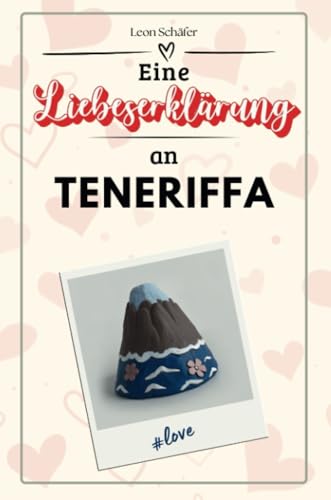 Eine Liebeserklärung an Teneriffa - Die große Hommage - das perfekte Geschenk für Weihnachten und Geburtstag und jeden Anlass von FlipFlop